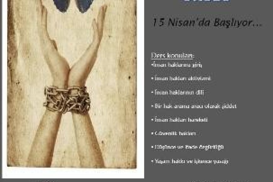 MAZLUMDER Ankara Şubesi 2012 Yılı Bahar Dönemi İnsan Hakları Okulu Başlıyor