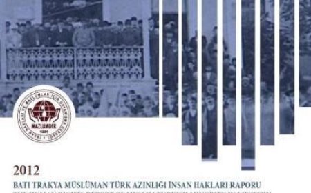 MAZLUMDER “Batı Trakya Müslüman Türk Azınlığı İnsan Hakları Raporu”nu Açıkladı