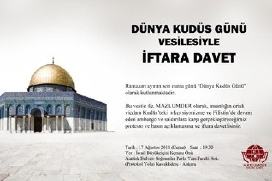DÜNYA KUDÜS GÜNÜ VESİLESİYLE İFTARA DAVET