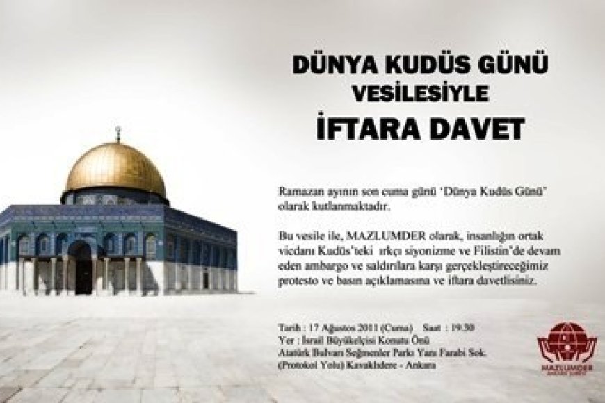 DÜNYA KUDÜS GÜNÜ VESİLESİYLE İFTARA DAVET