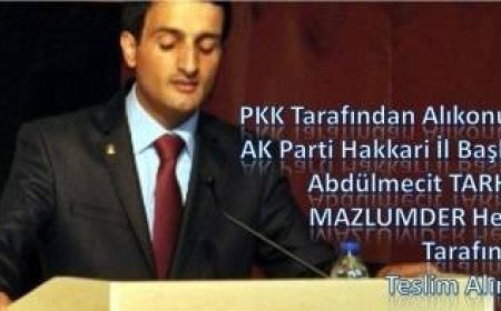 PKK Tarafından Alıkonulan AK Parti Hakkari İl Başkanı Abdülmecit Tarhan MAZLUMDER Heyeti Tarafından Teslim Alındı