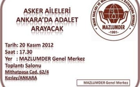 ASKER AİLELERİ ANKARA’DA ADALET ARAYACAK