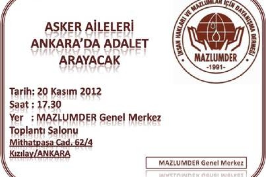 ASKER AİLELERİ ANKARA’DA ADALET ARAYACAK