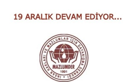 19 ARALIK... DEVAM EDEN İŞKENCELERİN TARİHİ…