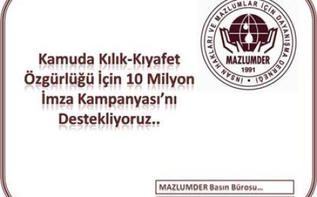 Kamuda Kılık-Kıyafet Ozgurlugu icin 10 Milyon Imza Kampanyası' nı Destekliyoruz