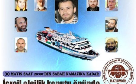 MAVİ MARMARA İÇİN SABAHLAMA EYLEMİNE DAVETLİSİNİZ