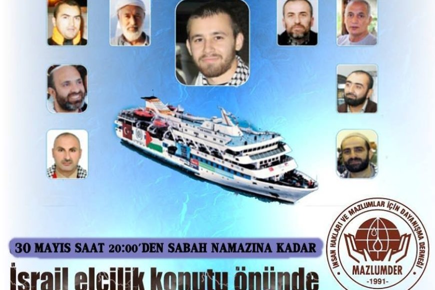 MAVİ MARMARA İÇİN SABAHLAMA EYLEMİNE DAVETLİSİNİZ