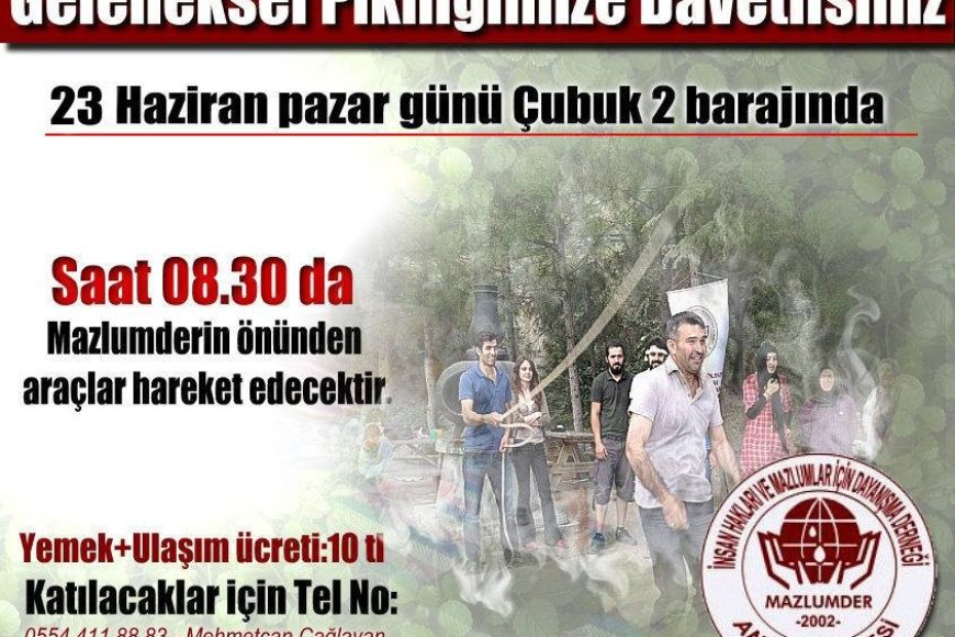MAZLUMDER ANKARA ŞUBENİN GELENELSEL PİKNİĞİNE DAVETLİSİNİZ