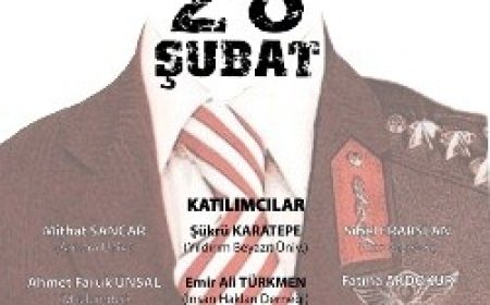 PANELE DAVET/28 ŞUBAT POSTMODERN DARBESİ YARGILANIYOR…