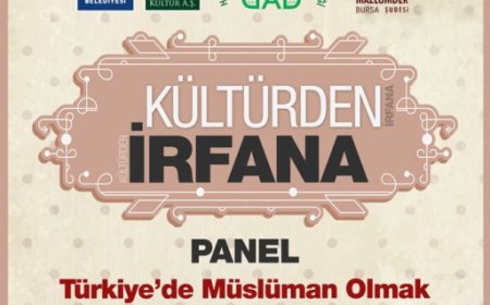 TÜRKİYEDE MÜSLÜMAN OLMAK BAŞLIKLI PANEL GERÇEKLEŞTİ