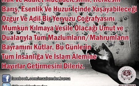 BAYRAMIN TÜM İNSANLIĞA VE İSLAM ALEMİNE HAYIRLAR GETİRMESİNİ DİLERİZ