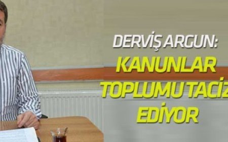 Kanunlar toplumu taciz ediyor