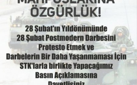 28 ŞUBAT DARBESİNİ PROTESTOYA DAVET