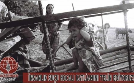 İNSANLIK SUÇU HOCALI KATLİAMINI TELİN EDİYORUZ!