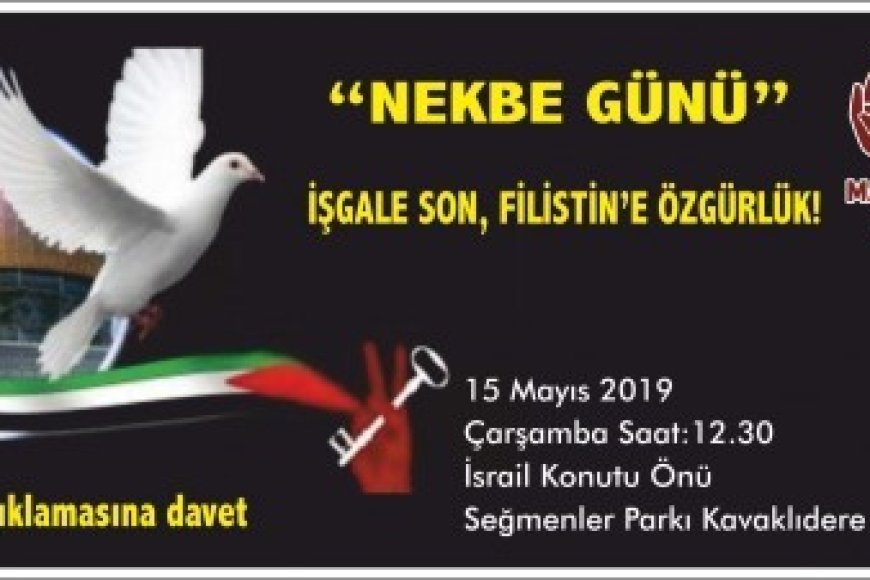 NEKBE GÜNÜNDE İSRAİL'İ PROTESTOYA DAVET