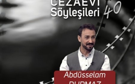Cezaevi Söyleşileri Başlıyor!