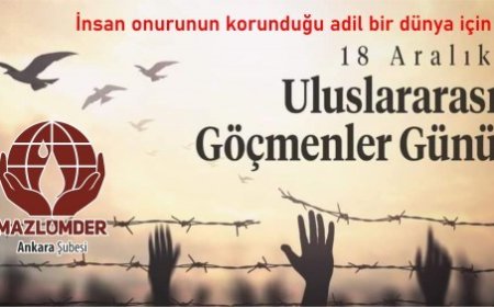 İnsanların göçe zorlanmadığı, İnsan onurunun korunduğu adil bir dünya için!