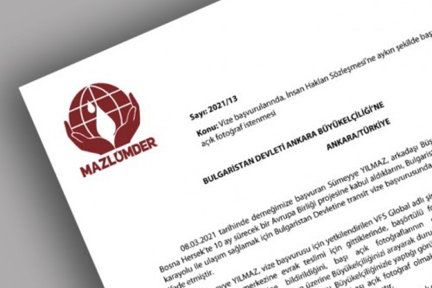 Bulgaristan Devleti’nin Başörtülü Fotoğrafla Vize Vermemesi Açık Bir İnsan Hakkı İhlalidir!
