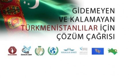 Gidemeyen Ve Kalamayan Türkmenistanlılar İçin Çözüm Çağrısı