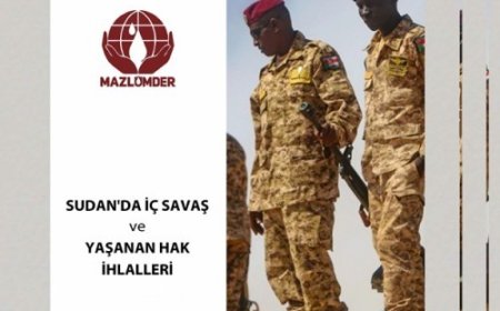 RAPOR | SUDAN’DA İÇ SAVAŞ VE YAŞANAN HAK İHLALLERİ